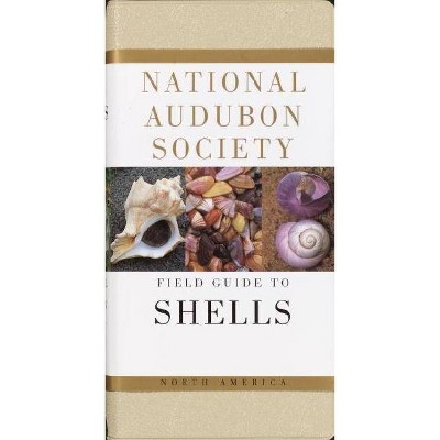  National Audubon Society Field Guide to North American Seashells - (National Audubon Society Field Guides (Hardcover)) (Paperback) 