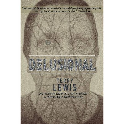 Delusional - by  Terry Lewis (Paperback)