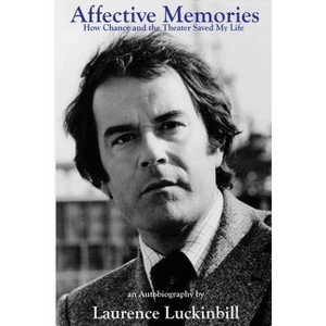Affective Memories - by  Laurence Luckinbill (Paperback) - 1 of 1