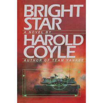 Bright Star - by  Harold Coyle (Paperback)