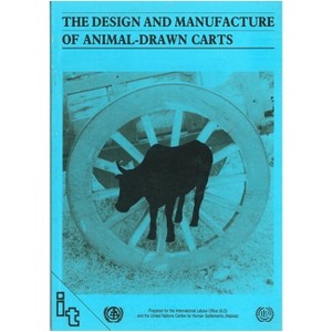 The Design and Manufacture of Animal Drawn Carts - by  Ian Barwell & Gordon Hathway (Paperback) - 1 of 1