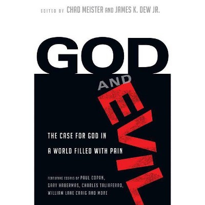 God and Evil - by  Chad Meister & James K Dew Jr (Paperback)