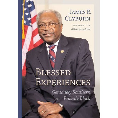 Blessed Experiences - by  James E Clyburn (Paperback)