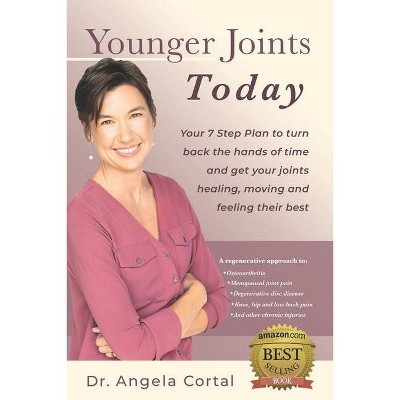 Younger Joints Today - by  Angela Cortal (Paperback)