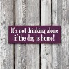 Slickblue Funny Dog & Drinking Sign, 3.5x10 Rustic Knotty Pine Wood Plaque, Wall or Shelf Décor, Multiple Colors - 2 of 3
