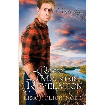 Rocky Mountain Revelation - by  Lisa J Flickinger (Paperback)