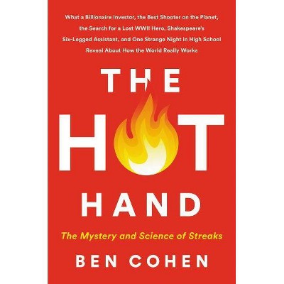 The Hot Hand - by Ben Cohen