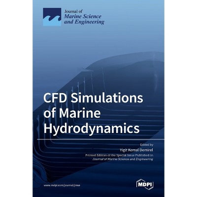 CFD Simulations of Marine Hydrodynamics - (Hardcover)