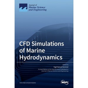 CFD Simulations of Marine Hydrodynamics - (Hardcover) - 1 of 1