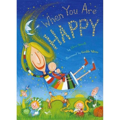 When You Are Happy - by  Eileen Spinelli (Hardcover)