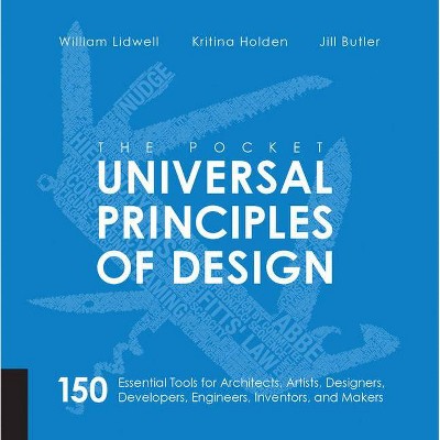 The Pocket Universal Principles of Design - by  William Lidwell (Paperback)