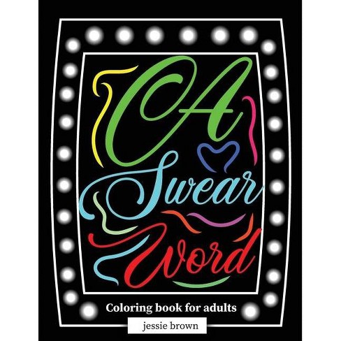 A Swear Word Coloring Book For Adults Paperback Target