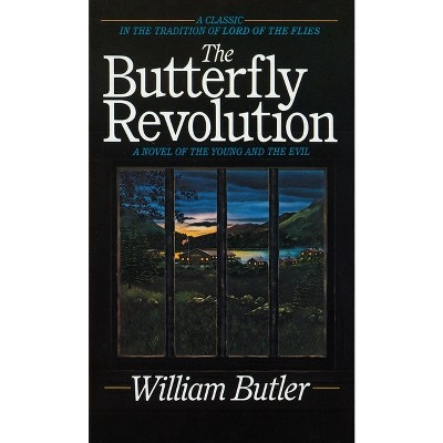 Butterfly Revolution - by  William Butler (Paperback)