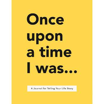 Once Upon a Time I Was . . . - by  Lavinia Bakker (Paperback)