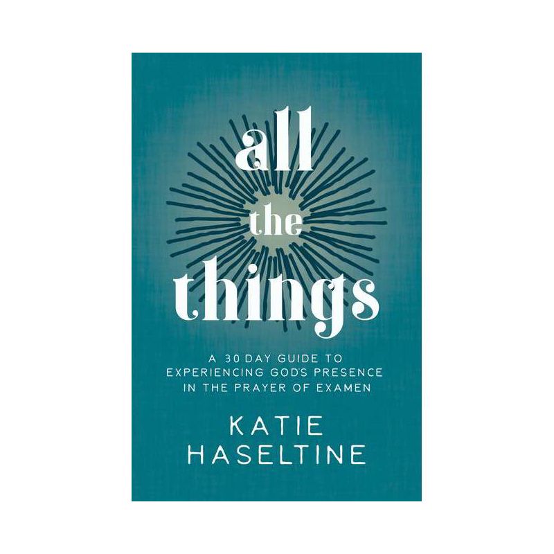 All the Things - by  Katie Haseltine (Paperback), 1 of 2