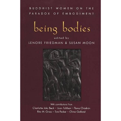 Being Bodies - by  Lenore Friedman (Paperback)