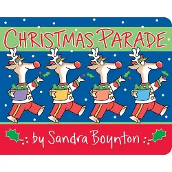 Christmas Parade - by Sandra Boynton (Board Book)