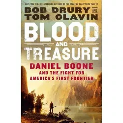 Blood and Treasure - by Bob Drury & Tom Clavin