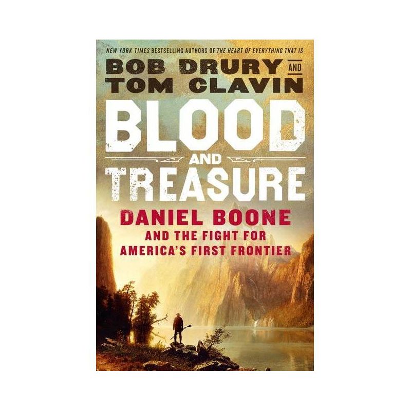 Blood and Treasure - by Bob Drury & Tom Clavin, 1 of 2