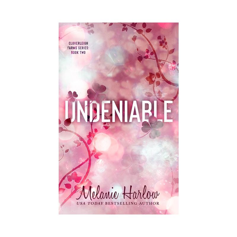 Undeniable - by  Melanie Harlow (Paperback), 1 of 2