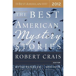 The Best American Mystery Stories 2012 - by  Otto Penzler (Paperback) - 1 of 1