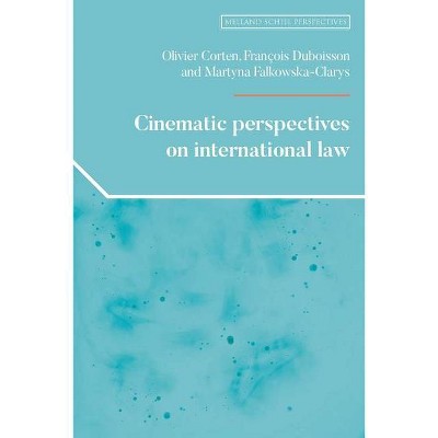 Cinematic Perspectives on International Law - (Melland Schill Perspectives on International Law) (Hardcover)