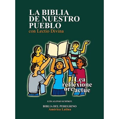 La Biblia de Nuestro Pueblo Con Lectio Divina-OS - by  Luis Alonso Schökel (Hardcover)