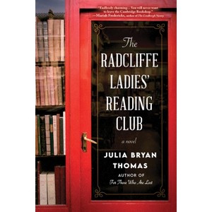 The Radcliffe Ladies' Reading Club - by  Julia Bryan Thomas (Paperback) - 1 of 1