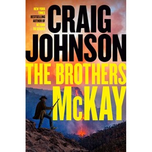 The Brothers McKay - (Longmire Mystery) by  Craig Johnson (Hardcover) - 1 of 1