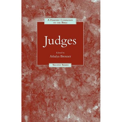 Feminist Companion to Judges - (Feminist Companion to the Bible (Second)) by  Athalya Brenner (Paperback)