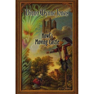 Howl's Moving Castle - (World of Howl) by  Diana Wynne Jones (Paperback)