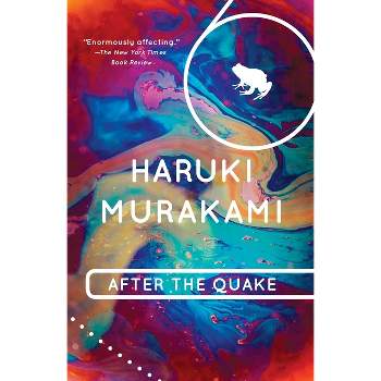 After the Quake - (Vintage International) by  Haruki Murakami (Paperback)