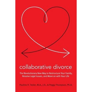 Collaborative Divorce - by  Pauline H Tesler & Peggy Thompson (Paperback) - 1 of 1