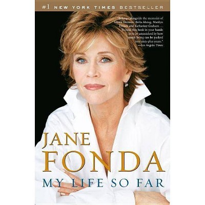 My Life So Far - by  Jane Fonda (Paperback)