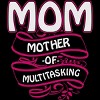 Men's Design By Humans Mom Mother of Multitasking Banner By WonderfulDream T-Shirt - image 2 of 2