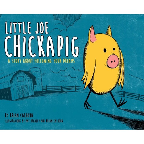 Little Joe Chickapig by Brian Calhoun - Target exclusive (Hardcover) - image 1 of 4