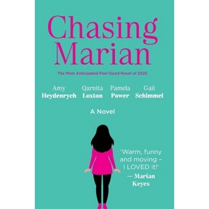 Chasing Marian - by  Amy Heydenrych & Qarnita Loxton & Pamela Power (Paperback) - 1 of 1