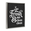 Stupell Industries So Fresh & Clean Laundry Phrase Floating Frame Canvas Art - 2 of 4