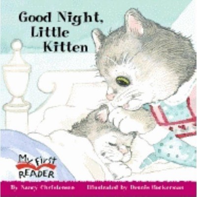 Good Night, Little Kitten - (My First Reader) by  Nancy Christensen (Paperback)