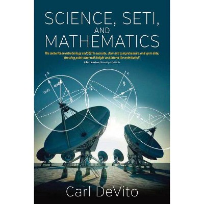 Science, Seti, and Mathematics - by  Carl L DeVito (Paperback)