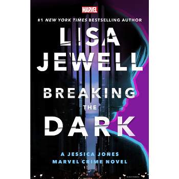 Breaking the Dark - (Marvel Crime) by  Lisa Jewell (Hardcover)