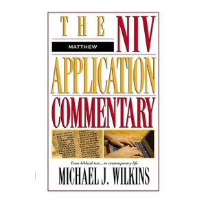 Matthew - (NIV Application Commentary) by  Michael J Wilkins (Hardcover) - 1 of 1