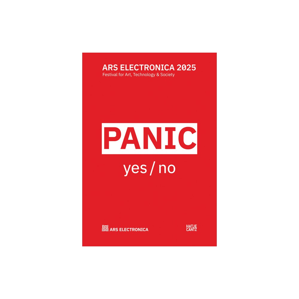 Ars Electronica 2025: Festival for Art, Technology, and Society - by Gerfried Stocker & Markus Jandl (Paperback)