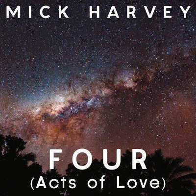 Mick Harvey - Four (Acts Of Love) (CD)