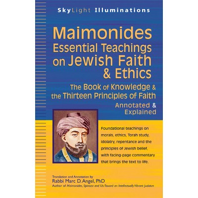 Maimonides--Essential Teachings on Jewish Faith & Ethics - (SkyLight Illuminations) (Hardcover)