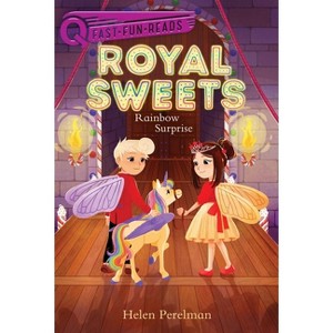 Rainbow Surprise - (Royal Sweets) by  Helen Perelman (Paperback) - 1 of 1