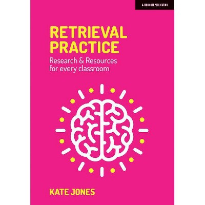 Retrieval Practice - by  Kate Jones (Paperback)