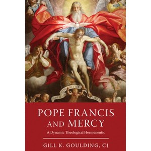 Pope Francis and Mercy - by Gill K Goulding Cj - 1 of 1