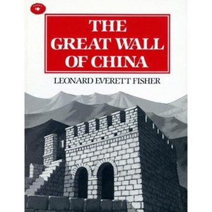 The Great Wall of China - (Aladdin Picture Books) by  Leonard Everett Fisher (Paperback) - 1 of 1