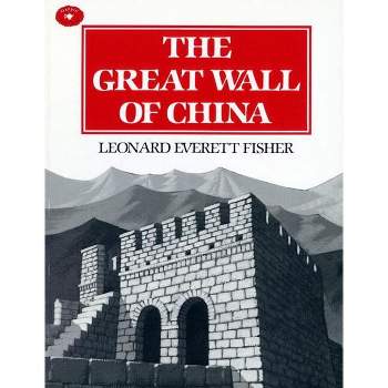 The Great Wall of China - (Aladdin Picture Books) by  Leonard Everett Fisher (Paperback)